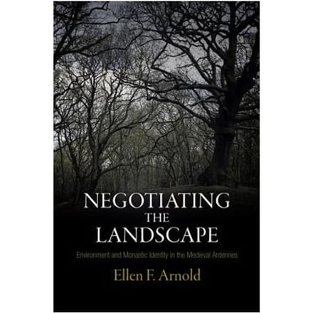 Negotiating The Landscape - Ellen F. Arnold