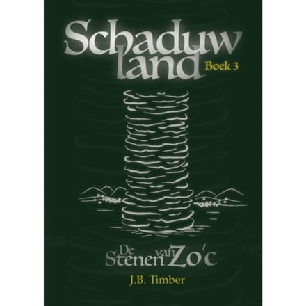 De Stenen Van Zo'C - Schaduwland - J.B. Timber