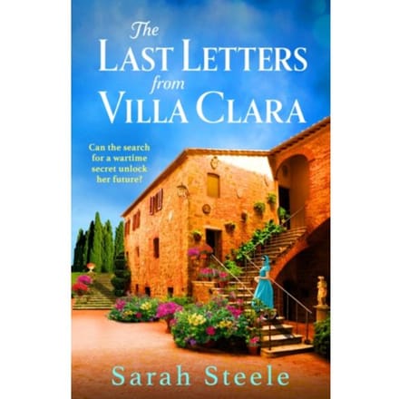 The Last Letters From Villa Clara - Sarah Steele