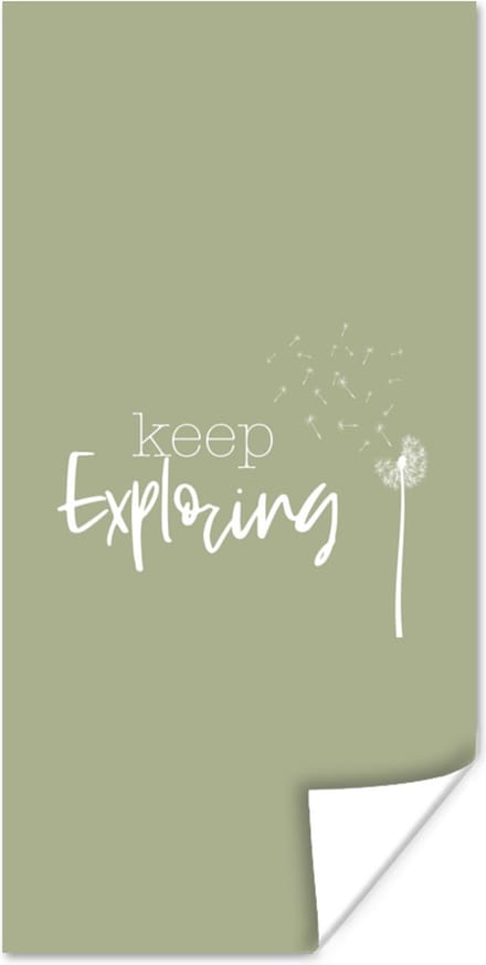 Poster Spreuken - Quotes - Keep exploring - Bloemen - 40x80 cm
