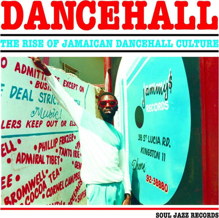 Dancehall: The Rise Of Jamaican Dancehall Culture