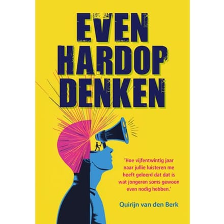 Even Hardop Denken - Quirijn van den Berk