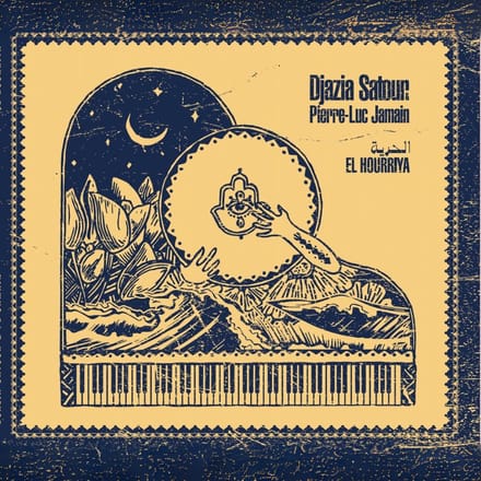 Djazia Satour & Pierre-Luc Jamain - El Hourriya (CD)