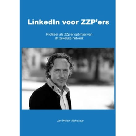 Linkedin Voor Zzp'Ers - Jan Willem Alphenaar