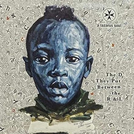 A Lazarus Soul - The D They Put Between The R & L (LP) (Coloured Vinyl)