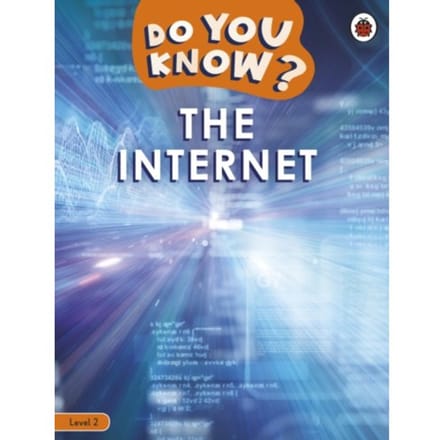 Do You Know? Level 2 - The Internet - Do You Know? - Ladybird