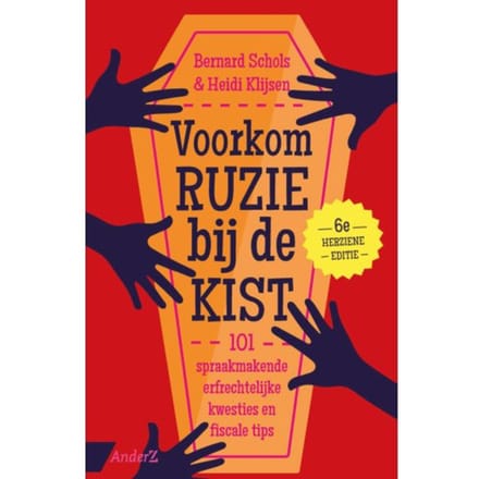 Voorkom Ruzie Bij De Kist (11e Herziene Editie) - Bernard Schols