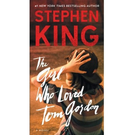 The Girl Who Loved Tom Gordon - Stephen King