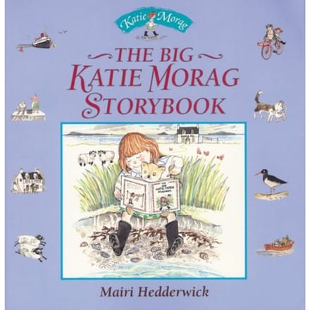 The Big Katie Morag Storybook - Katie Morag - Mairi Hedderwick