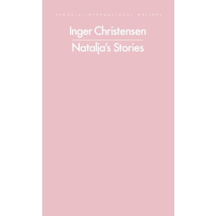 Natalja's Stories - Penguin International Writers - Inger Christensen
