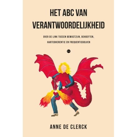 Het Abc Van Verantwoordelijkheid - Anne De Clerck
