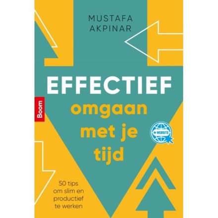 Effectief Omgaan Met Je Tijd - Mustafa Akpinar