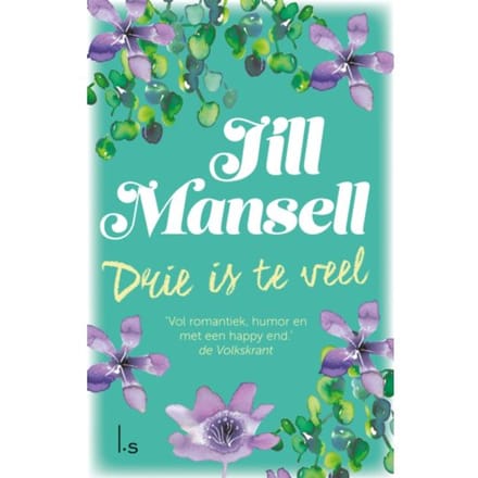 Drie Is Te Veel - Jill Mansell