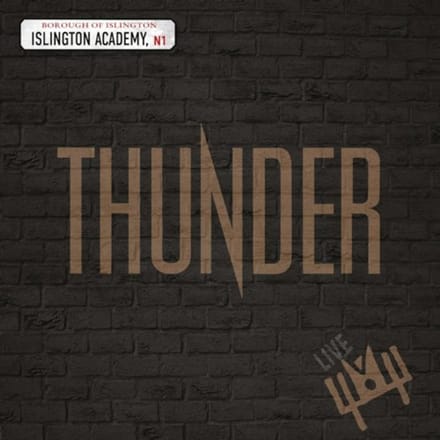 Live At Islington Academy - Thunder