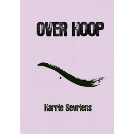 Over Hoop - Harrie Sevriens