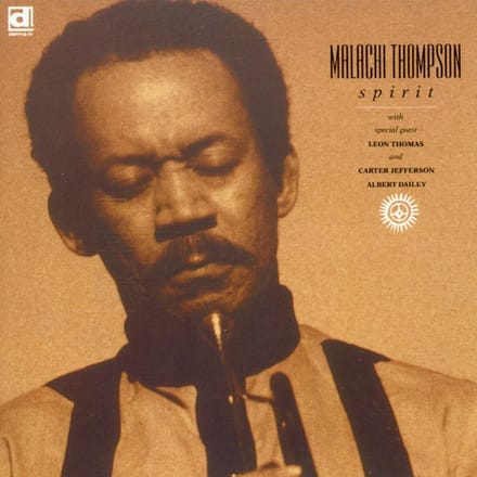 Malachi Thompson - Spirit (CD)
