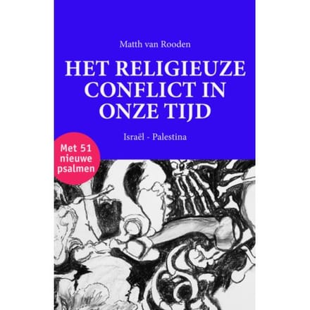 Het Religieuze Conflict In Onze Tijd - Matth van Rooden