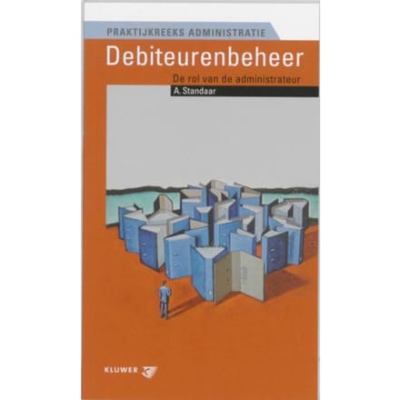 Debiteurenbeheer - Praktijkreeks Administratie - A. Standaar