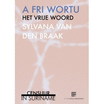 A Fri Wortu, Het Vrije Woord - Sylvana van den Braak