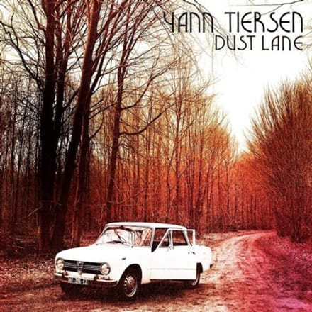 Yann Tiersen - Dust Lane (CD)