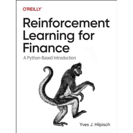Reinforcement Learning For Finance - Yves J Hilpisch