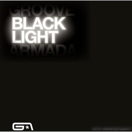 Black Light (15th Anniversary) - Groove Armada