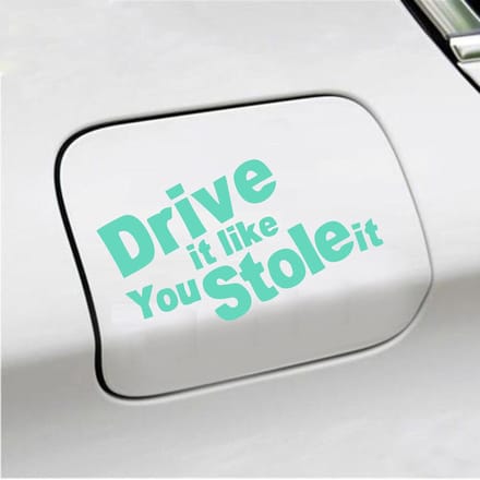 Bumpersticker - Drive It Like You Stole It - 10 X 18 - Mint