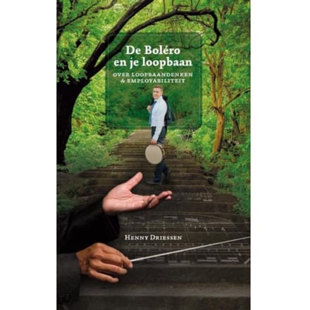 De Boléro En Je Loopbaan - Henny Driessen