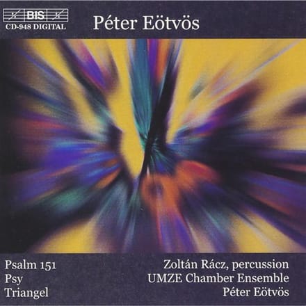Zoltán Rácz, UMZE Chamber Emsemble, Péter Eötvös - Eötvös: Psalm 151 | Psy | Triangel (CD)