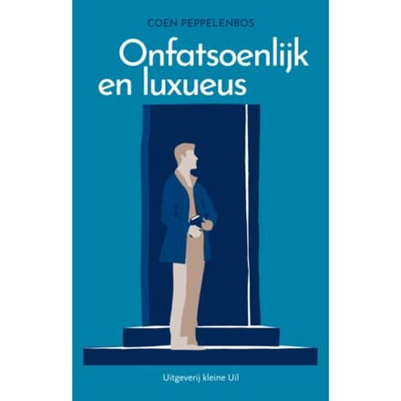 Onfatsoenlijk En Luxueus - Coen Peppelenbos
