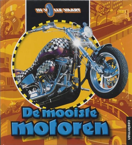 In volle vaart De mooiste motoren - F. Dreer