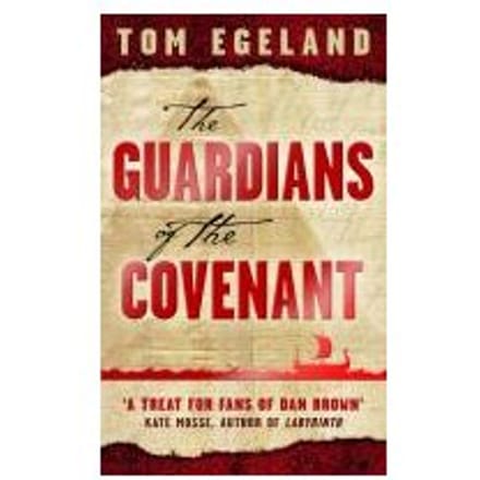 The Guardians Of The Covenant - Tom Egeland