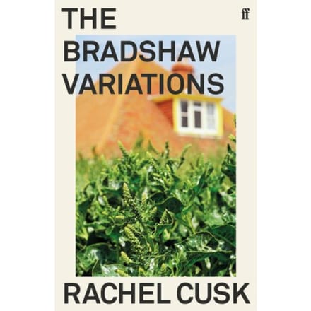 The Bradshaw Variations - Rachel Cusk