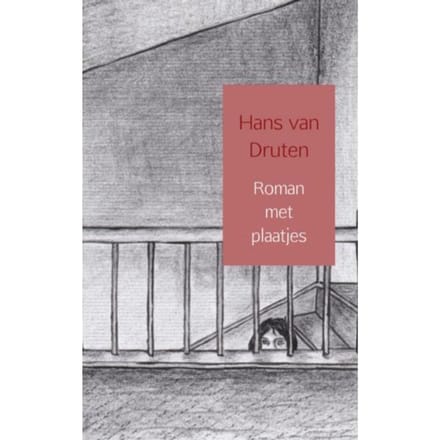 Roman Met Plaatjes - Hans van Druten
