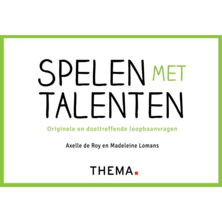 Spelen Met Talenten - Axelle de Roy