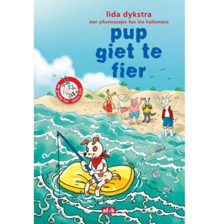 Pup Giet Te Fier - De Groep Fan Mees Bok - Lida Dykstra