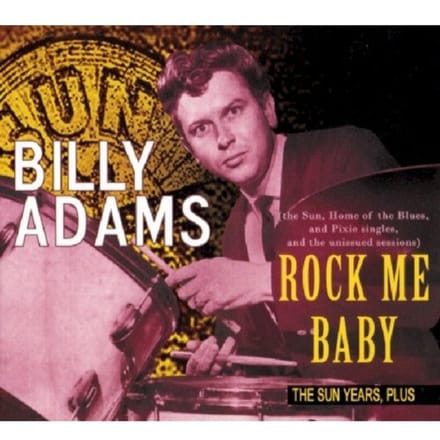 Rock Me Baby - Billy Adams