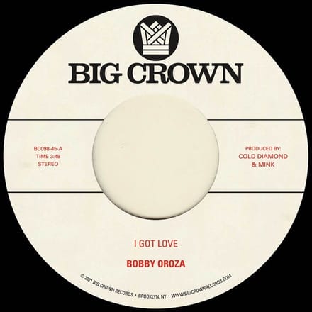Bobby Oroza - I Got Love / Loving Body (7" Single)