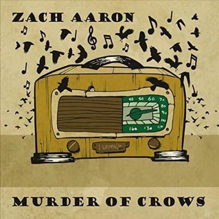 Zach Aaron - Murder Of Crows (CD)
