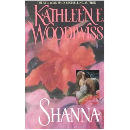 Shanna - Kathleen E. Woodiwiss