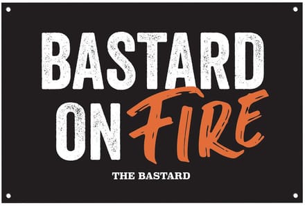 The Bastard - Man Cave Plate 'Bastard on fire' - Bord
