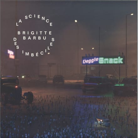 Brigitte Barbu - La Science Des Imbéciles (CD)
