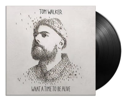 What A Time To Be Alive - Tom Walker