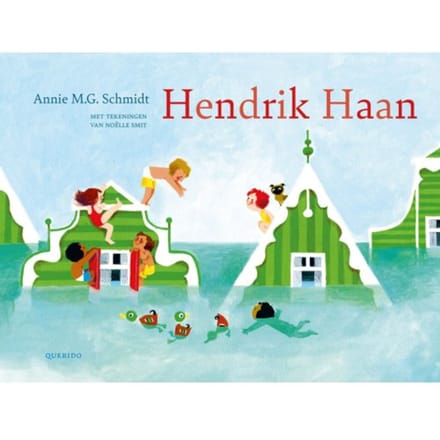 Hendrik Haan - Annie M.G. Schmidt