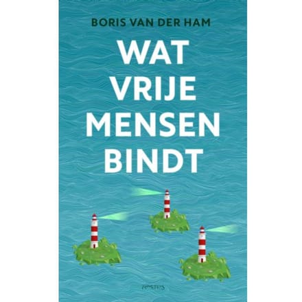 Wat Vrije Mensen Bindt - Boris van der Ham