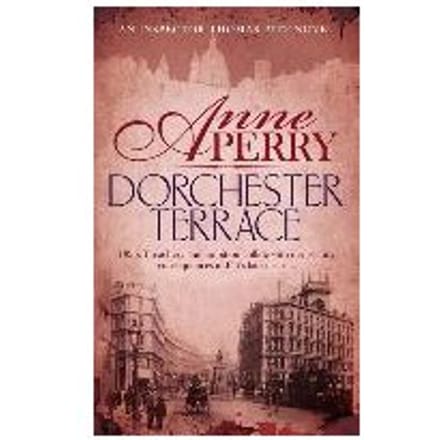 Dorchester Terrace (Thomas Pitt Mystery, Book 27) - Anne Perry