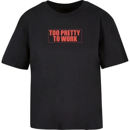 Dames-T-shirt Miss Tee Too Pretty To Work