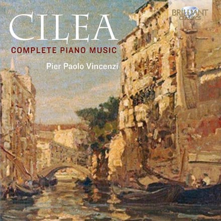 Pier Paolo Vincenzi - Cilea: Complete Piano Music (2 CD)