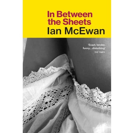 In Between The Sheets - Ian McEwan