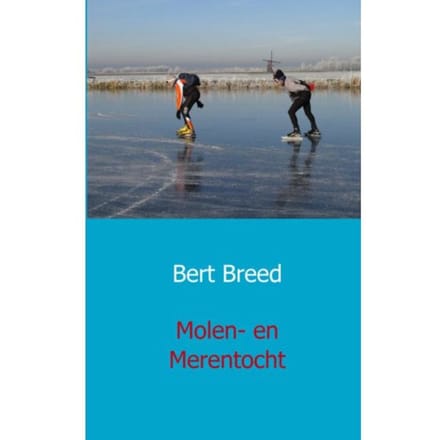Molen- En Merentocht - Bert Breed